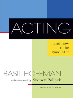 cover image of Acting and How to Be Good at It